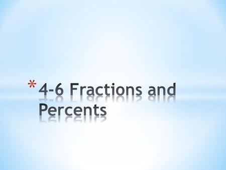 * A ratio is a comparison of two quantities by division. Ratios like 1 out of 2 can be written as 1:2, ½, or 1 to 2. * When ratios compare a number to.