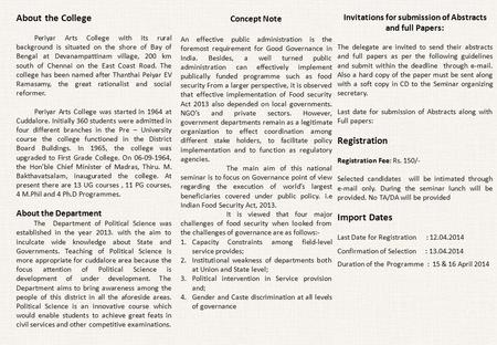 Concept Note An effective public administration is the foremost requirement for Good Governance in India. Besides, a well turned public administration.