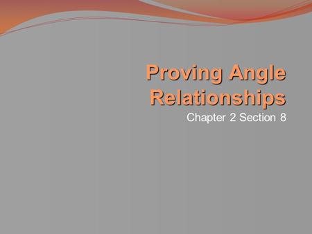 Proving Angle Relationships