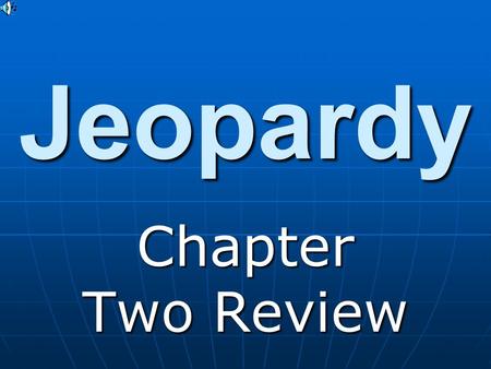 Jeopardy Chapter Two Review Section 2.1 : Conditional Statements.