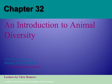 Copyright © 2005 Pearson Education, Inc. publishing as Benjamin Cummings PowerPoint Lectures for Biology, Seventh Edition Neil Campbell and Jane Reece.