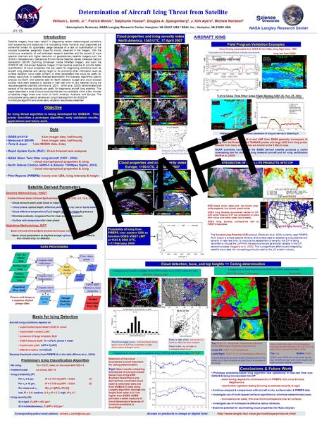 16 UTC PIREPS Determination of Aircraft Icing Threat from Satellite William L. Smith, Jr. 1, Patrick Minnis 1, Stephanie Houser 2, Douglas A. Spangenberg.