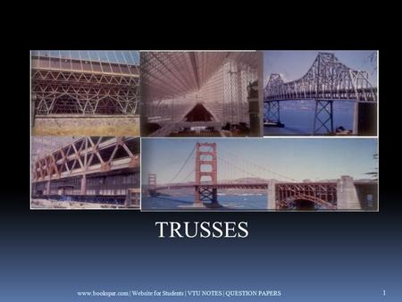 TRUSSES www.bookspar.com | Website for Students | VTU NOTES | QUESTION PAPERS.