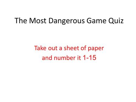 The Most Dangerous Game Quiz