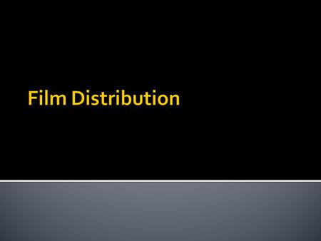 A film distributors actual job acts as like an agent between the producers company and the exhibitor. They have to secure the placement of the producers.