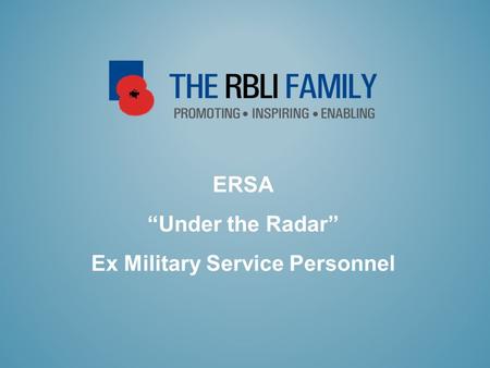 ERSA “Under the Radar” Ex Military Service Personnel.