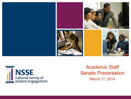 Academic Staff Senate Presentation March 17, 2014.