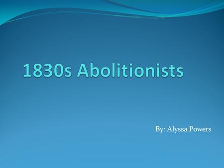 By: Alyssa Powers. Fact #1 Former Slaves, that were writers and public speakers, helped the abolitionists gain more supporters against slavery by telling.