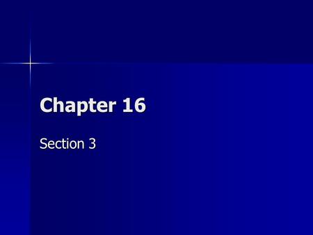 Chapter 16 Section 3. Warm Up: How has TV influenced your life?