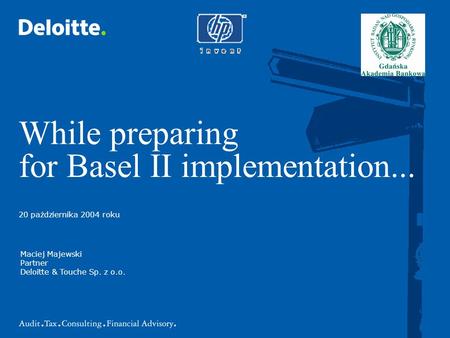 While preparing for Basel II implementation...