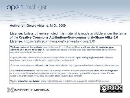 Author(s): Gerald Abrams, M.D., 2009 License: Unless otherwise noted, this material is made available under the terms of the Creative Commons Attribution–Non-commercial–Share.