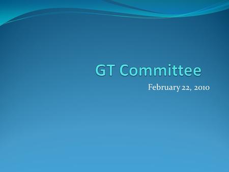 February 22, 2010. Definition Children and youth with outstanding ability perform or show the potential for performing at remarkably high levels of accomplishment.