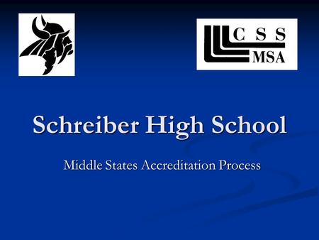 Schreiber High School Middle States Accreditation Process.