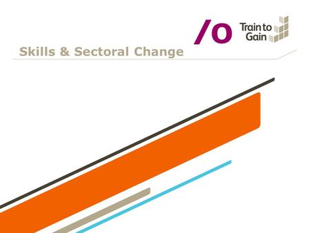 Skills & Sectoral Change. 2 SKILLS AS A DRIVER OF PRODUCTIVITY What do skills in the region look like?