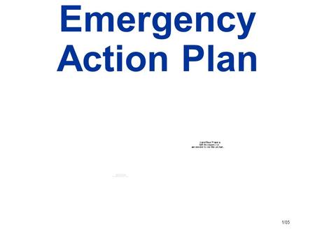 1/05 Emergency Action Plan. 2 Notice  This presentation is provided to all Educational Service District 101 (ESD 101) schools at no cost.  This presentation.