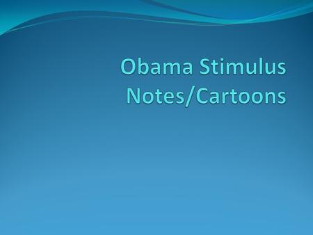 Obama Stimulus Plan What it is: The current stimulus plan in place calls for over $825 billion in government aid. This aid comes in the form of tax cuts,