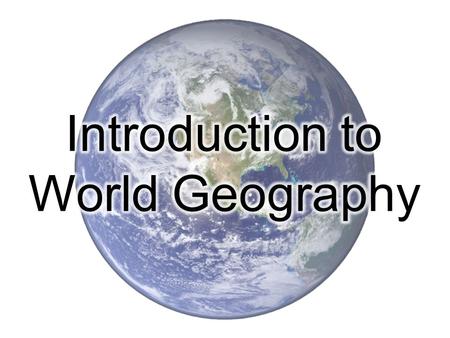 Location Locations can be broken down by continent Seven continents: – Africa – Antarctica – Asia – Australia – Europe – North America – South America.