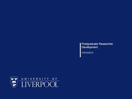 Postgraduate Researcher Development 21012/2013. PGR Development Welcome to all new postgraduate researchers! Overview of PGR Development Programme Dr.