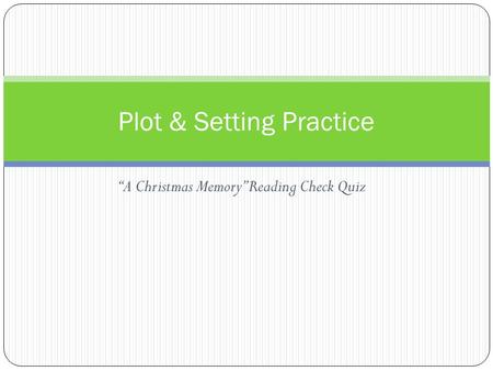 Plot & Setting Practice