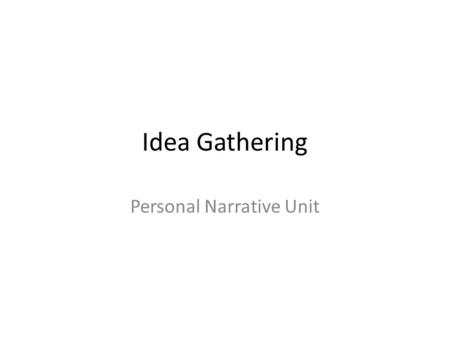 Personal Narrative Unit