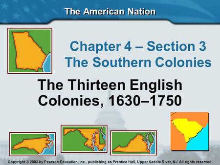 The Thirteen English Colonies, 1630–1750