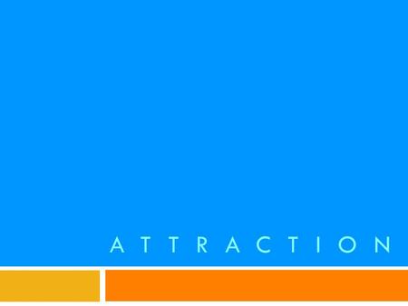 ATTRACTION. Researchers at University College London found that feelings of love lead to a suppression of activity in the areas of the brain controlling.