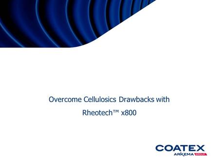 Overcome Cellulosics Drawbacks with Rheotech™ x800