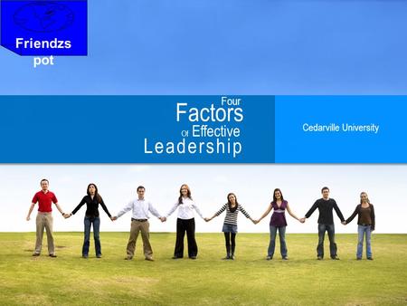 Four Factors Of Effective Leadership Cedarville University Friendzs pot.