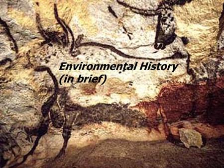 Environmental History (in brief). Early US Environmental History  Colonial era  Nature and the English Diaspora  Frontier Era  Rapid expansion of.