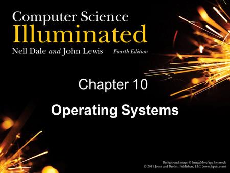 Chapter 10 Operating Systems.