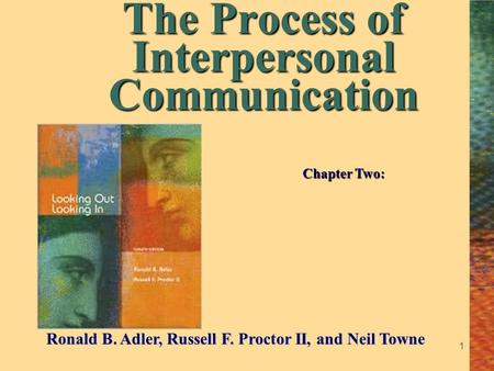 The Process of Interpersonal Communication