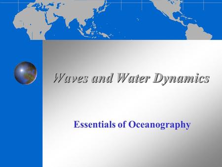 Waves and Water Dynamics