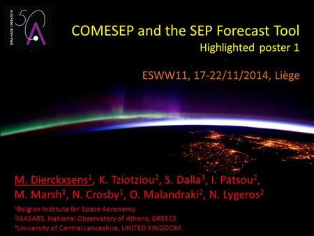 Mark DierckxsensSpace Weather and Solar Energetic Particles1 M. Dierckxsens 1, K. Tziotziou 2, S. Dalla 3, I. Patsou 2, M. Marsh 3, N. Crosby 1, O. Malandraki.