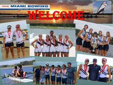 Welcome. Season 2015-2016 YP program Coaches: Cesar Herrera--------------- Varsity Boys Coach/Sculling Yhoan Uribarri ------------- Varsity Girls Coach/Sculling.