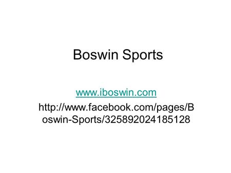 Boswin Sports   oswin-Sports/325892024185128.