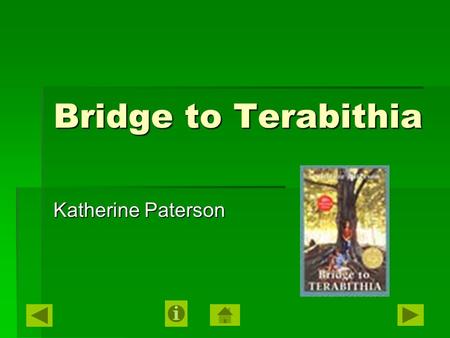 Bridge to Terabithia Katherine Paterson. Vocabulary ► 1. primly – precise or proper; formal, neat, trim ► 2. pandemonium – a place characterized by uproar.