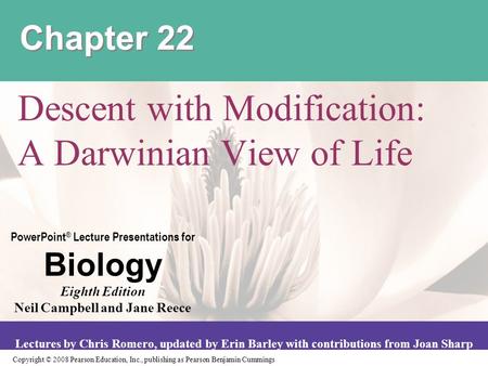 Copyright © 2008 Pearson Education, Inc., publishing as Pearson Benjamin Cummings PowerPoint ® Lecture Presentations for Biology Eighth Edition Neil Campbell.