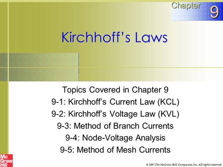 9 Kirchhoff’s Laws Chapter Topics Covered in Chapter 9