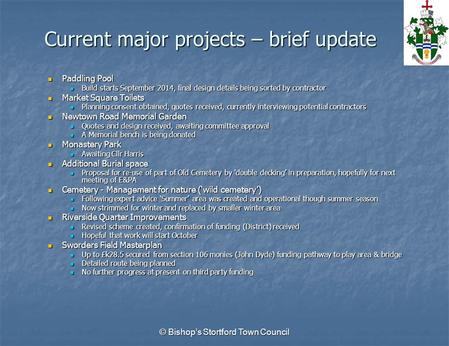 Current major projects – brief update Paddling Pool Paddling Pool Build starts September 2014, final design details being sorted by contractor Build starts.