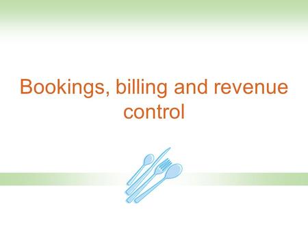 Bookings, billing and revenue control. Published by Hodder Education  J Cousins, D Lillicrap and S Weekes Bookings may be taken:  by post  by email.