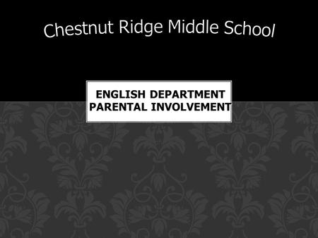 Helpful Hints ENGLISH DEPARTMENT PARENTAL INVOLVEMENT.