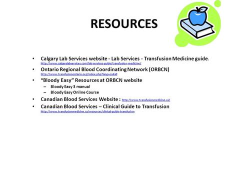 RESOURCES Calgary Lab Services website - Lab Services - Transfusion Medicine guide :