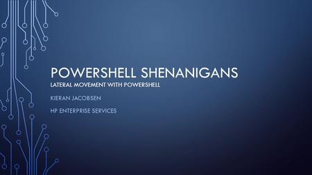 PowerShell Shenanigans Lateral Movement with PowerShell