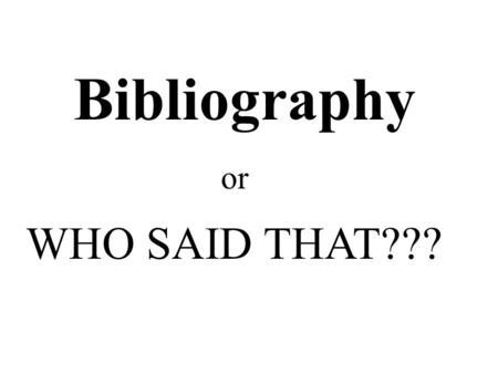 WHO SAID THAT??? or Bibliography. Disney, Walt. My Life with a Mouse. Orlando: Rodent Press, Inc. 1994. Print.