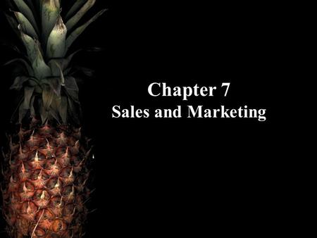 Chapter 7 Sales and Marketing. Hotel Operations Management, 2nd ed.©2007 Pearson Education Hayes/NinemeierPearson Prentice Hall Upper Saddle River, NJ.