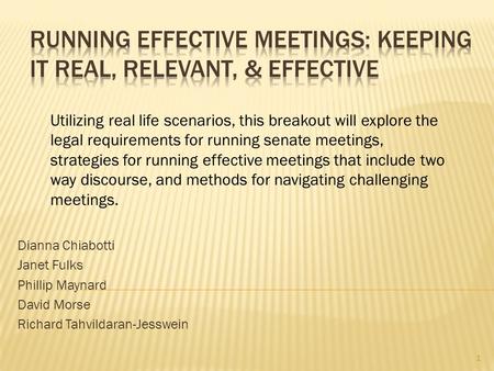 Dianna Chiabotti Janet Fulks Phillip Maynard David Morse Richard Tahvildaran-Jesswein 1 Utilizing real life scenarios, this breakout will explore the legal.