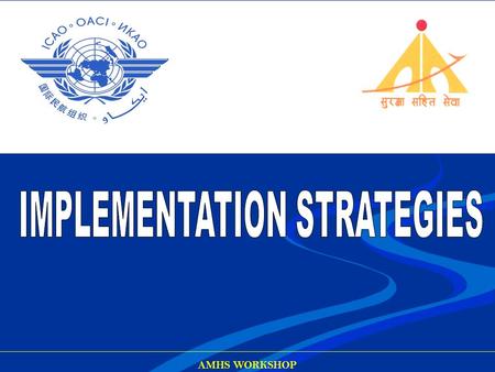 IMPLEMENTATION STRATEGIES