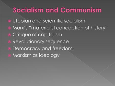 Socialism and Communism