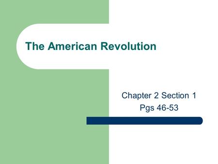 The American Revolution