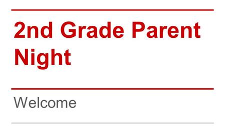 2nd Grade Parent Night Welcome. The Second Grade Team Classroom Teachers: Mrs. Amick, Ms. DeLeon, Mrs. Oropeza and Mrs. Ramirez Specials Teachers: Coach.